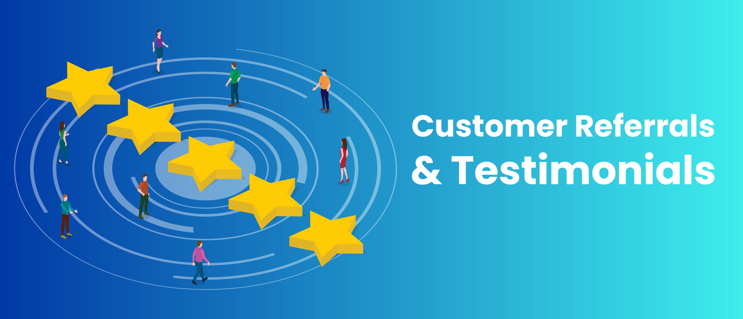 Customer Referrals and Testimonials