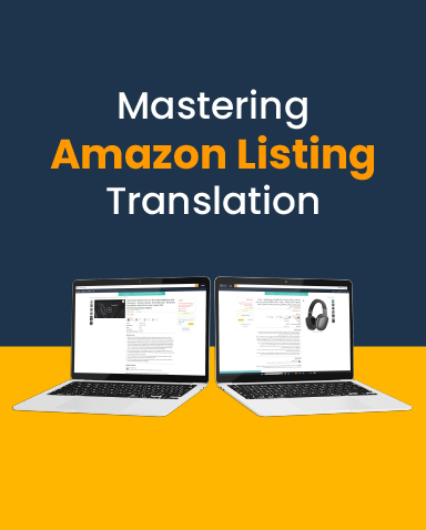 The Art of Amazon Listing Translation Mastery