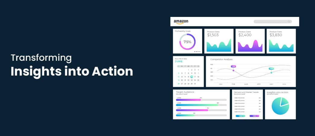 Transforming Insights into Action