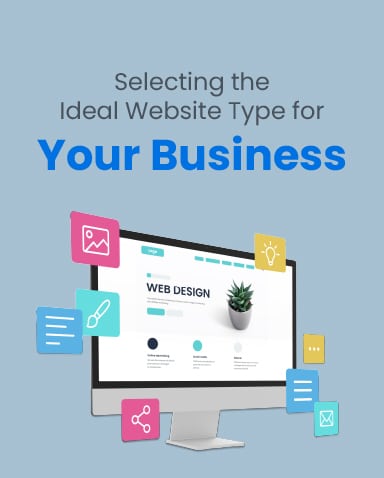 Selecting the Ideal Website Type for Your Business