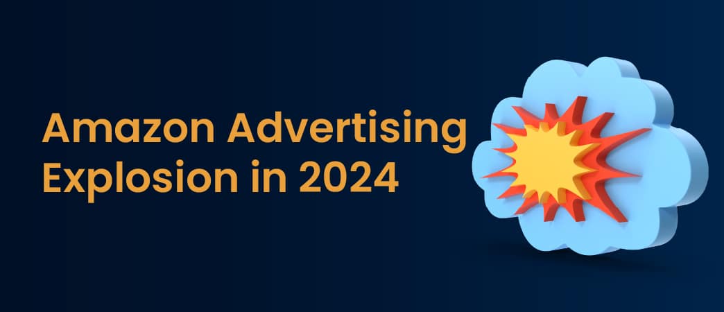 Amazon Advertising Explosion in 2024
