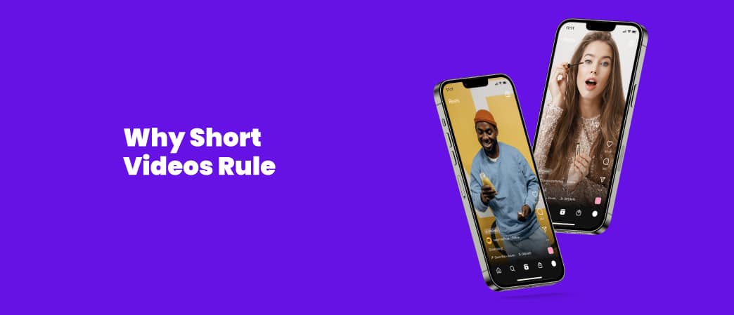 Why-Short-Videos-Rule