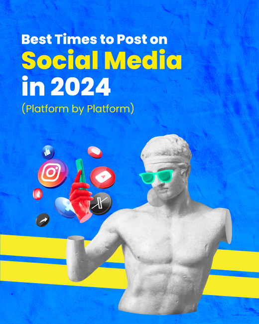 Best Times to Post on Social Media in 2024 (Platform by Platform)